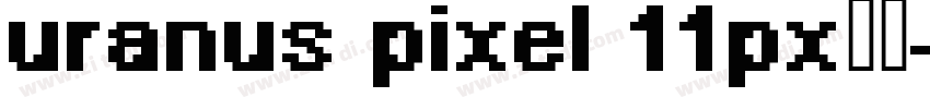 uranus pixel 11px字体字体转换
